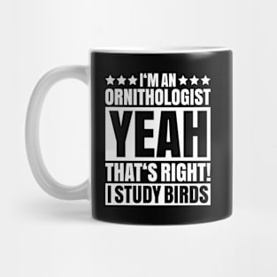 Ornithology Ornithologist Birds Bird Birding Mug